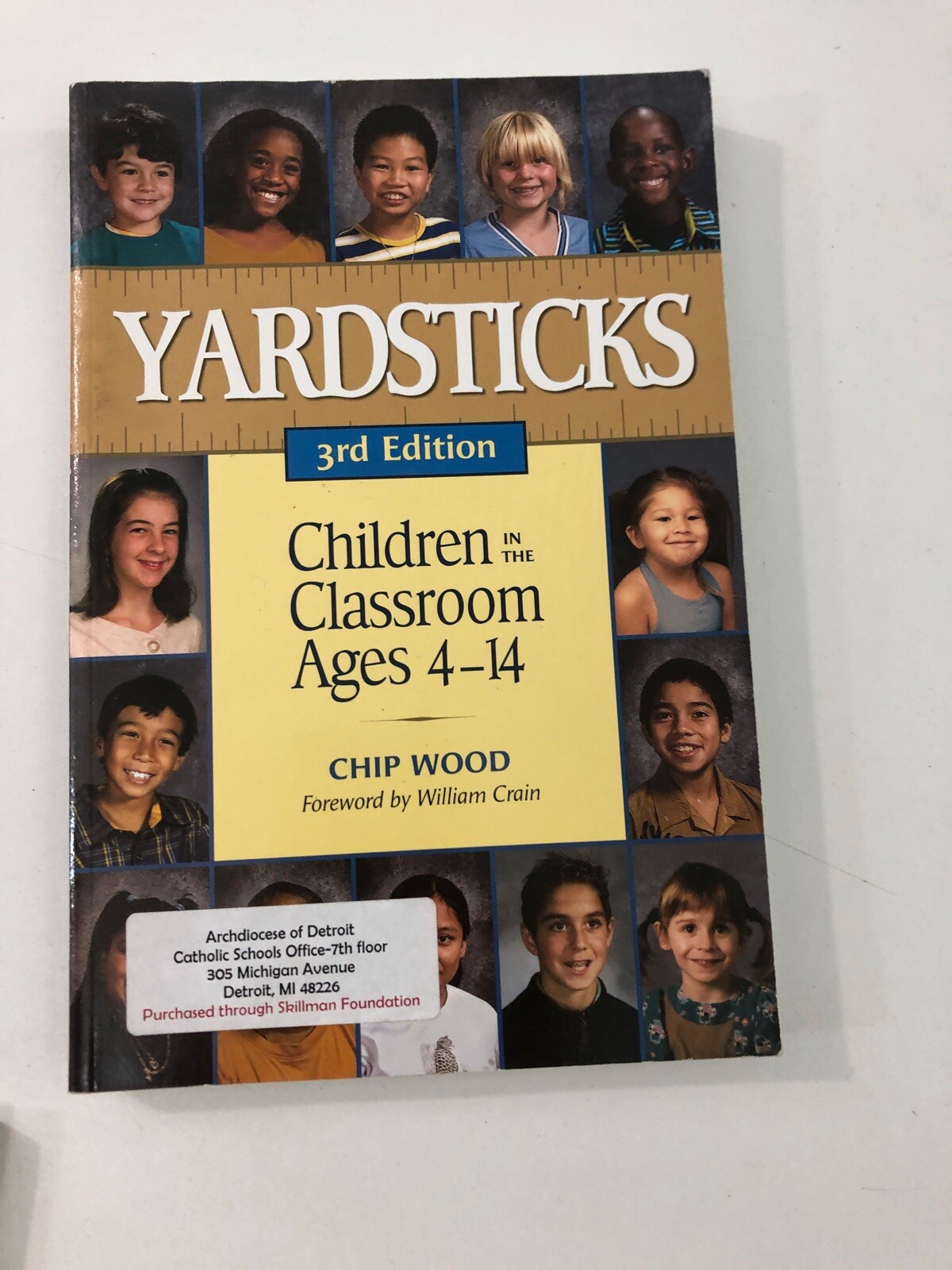 Yardsticks : Children in the Classroom Ages 4-14 – Chip Wood (2007, Paperback)