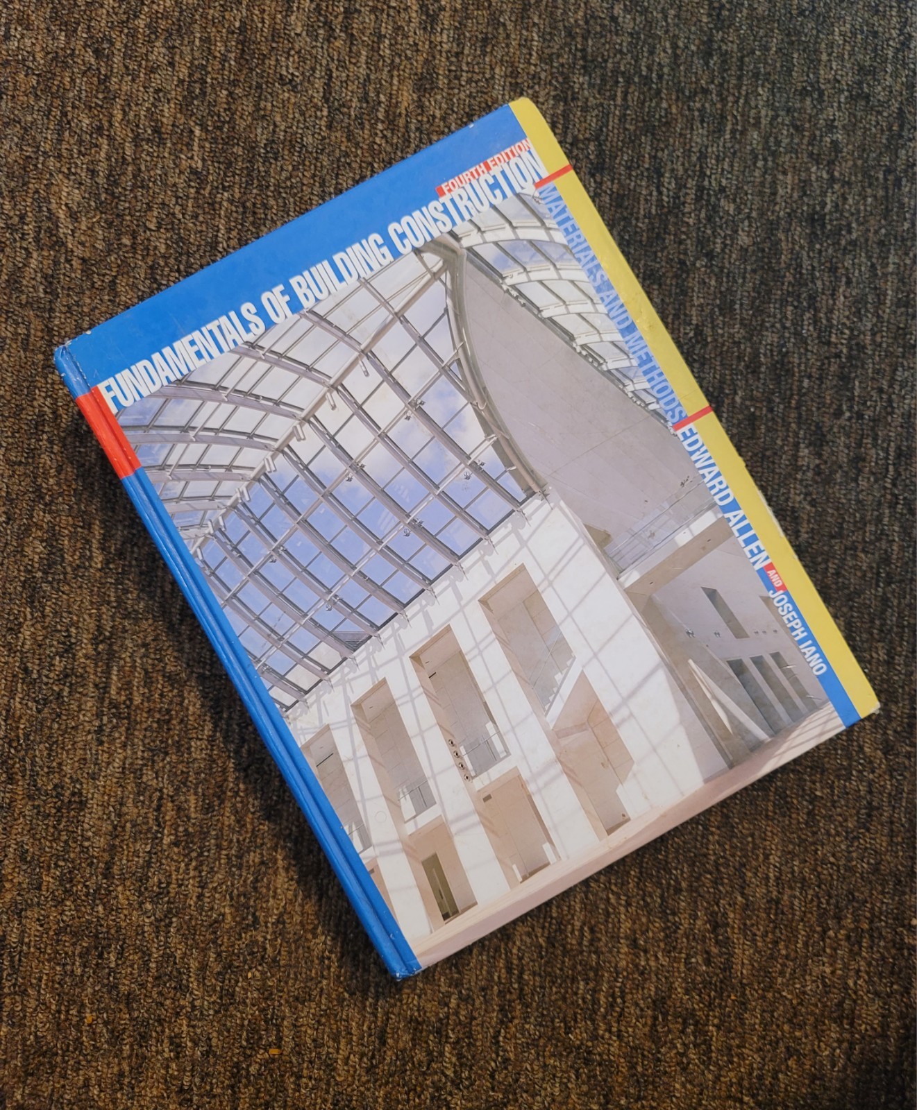 Fundamentals of Building Construction 4th Edition Edward Allen Joseph Ian