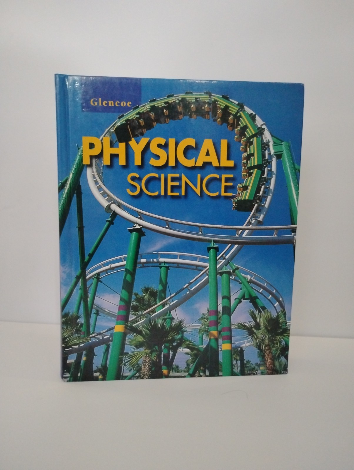 Glencoe McGraw-Hill Physical Science 1997 McLaughlin & Thompson Student Edition