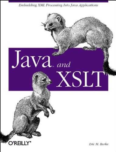 Java and XSLT (O’Reilly Java) by Burke, Eric M.