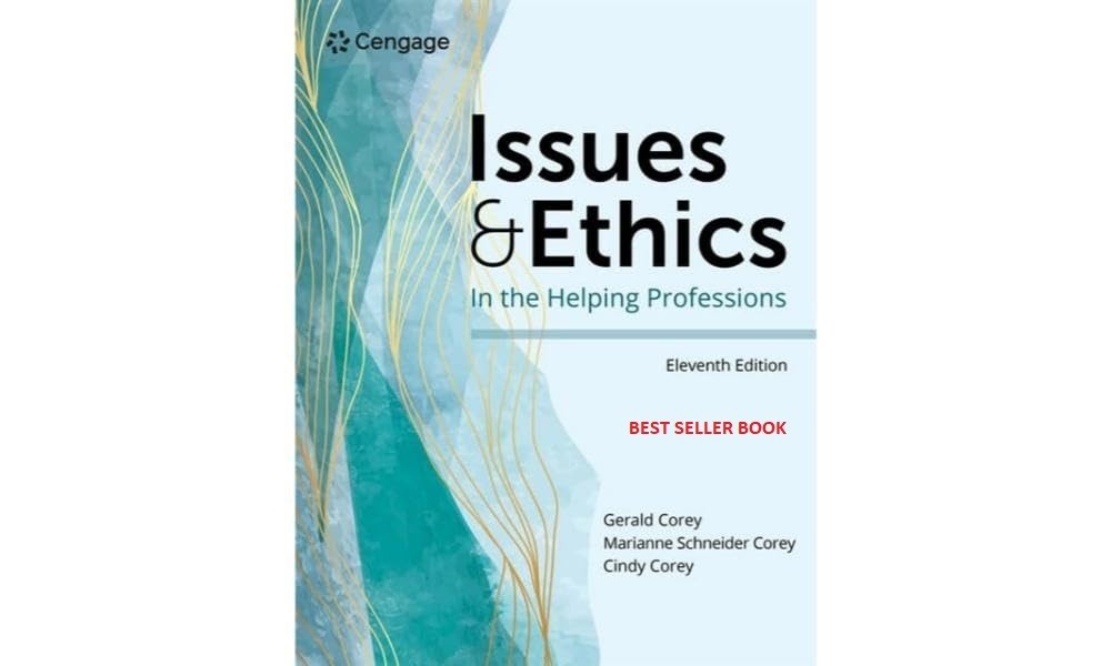 Issues and Ethics in the Helping Professions (MindTap Course List) 11th Edition