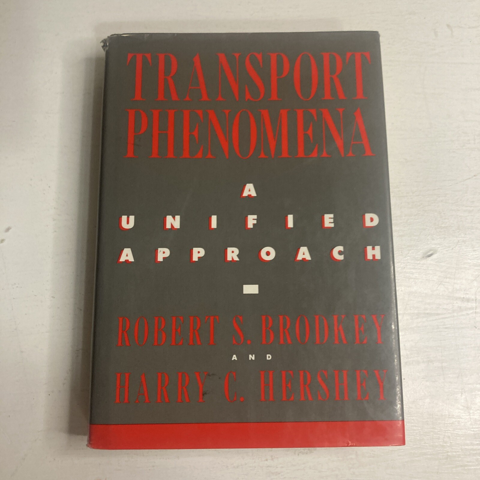 Transport Phenomena A Unified Approach HC Book By Robert S. Brodkey and Harry C.