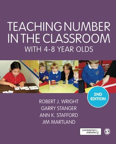 Teaching Number in the Classroom with 4-8 Year , Wright, Stanger, Staff PB..