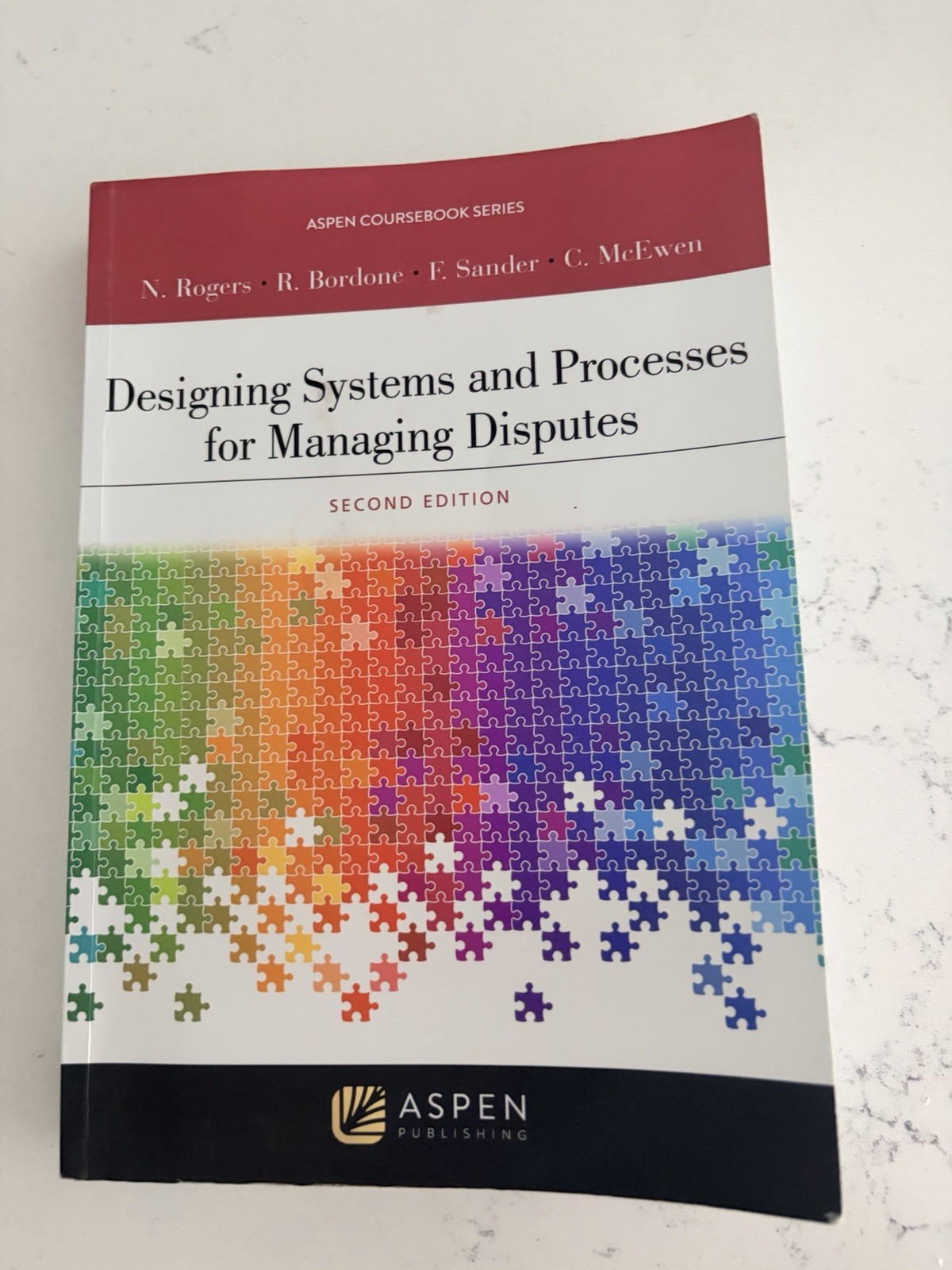 Aspen course book : Designing Systems and Processes for Managing Disputes
