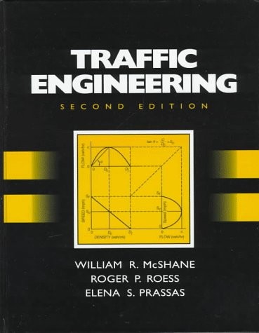 TRAFFIC ENGINEERING (2ND EDITION) By William R. Mcshane & Roger P. Roess **NEW**