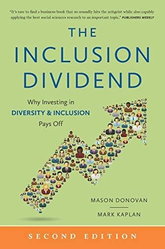 The Inclusion Dividend: Why Investing in Diversity & Inclus – VERY GOOD