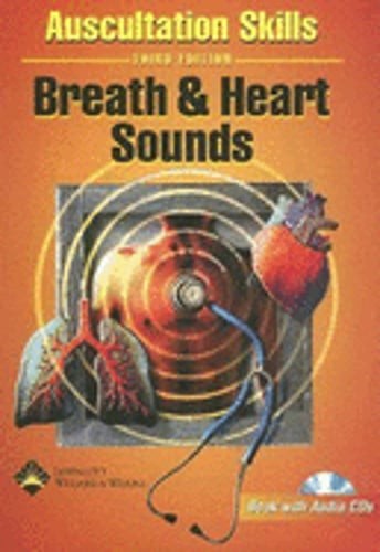 Auscultation Skills: Breath & Heart Sounds by Lippincott Williams & Wilkins