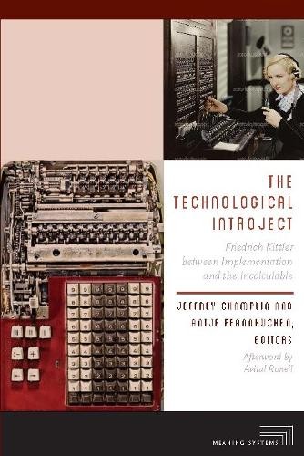 Hans Ulrich Gumbrecht The Technological Introject (Hardback) Meaning Systems