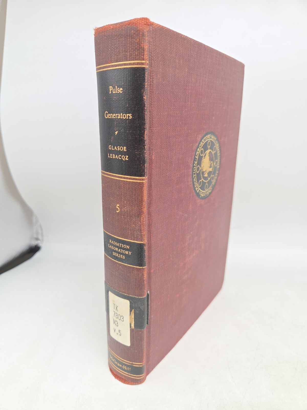 Radiation Laboratory Series – Pulse Generators Glasoe/Lebacqz (HC, 1948, MIT, 5)