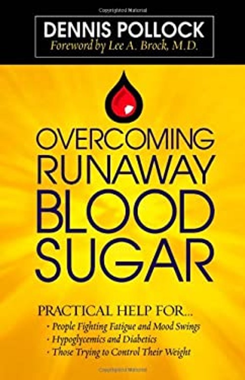 Overcoming Runaway Blood Sugar : Practical Help for… *People Fi