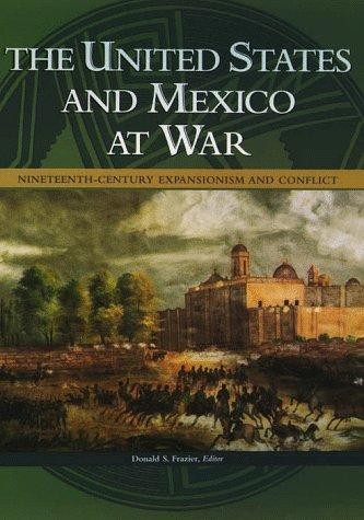 The United States and Mexico at War by (Hardcover)