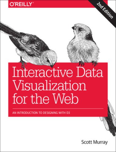 Interactive Data Visualization for the Web: An Introduction to Designing – GOOD