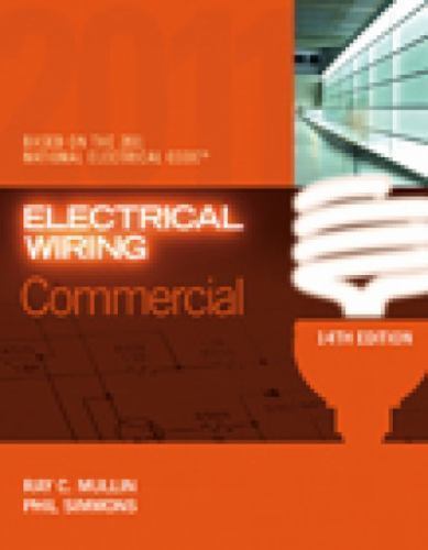 Electrical Wiring Commercial by Phil Simmons and Ray C. Mullin (2011, Trade…