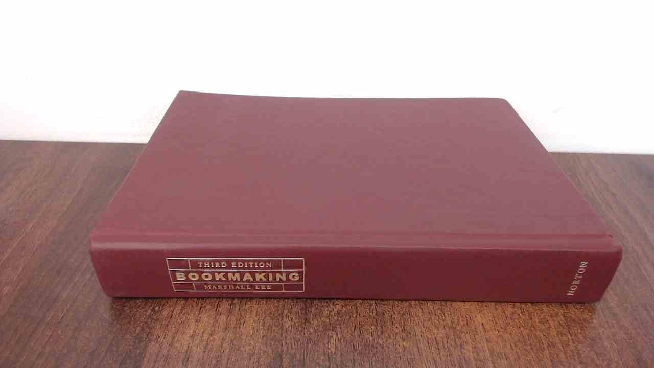 Bookmaking: Editing, Design, Production – hardcover Lee, Marshall