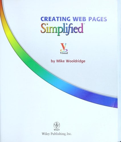 Creating Web Pages Simplified by Wooldridge, Mike, Good Book