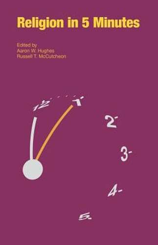 Religion in 5 Minutes by Aaron W Hughes: Used