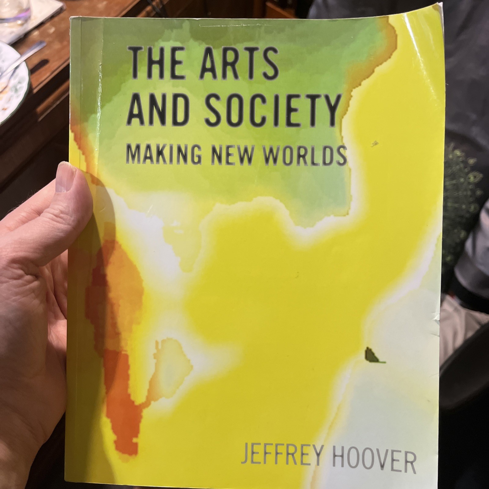 Arts and Society: Making New Worlds by Jeffrey Hoover (2016, Trade Paperback)