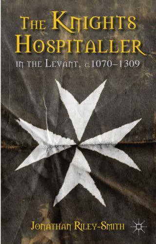Knights Hospitaller in the Levant, c.1070-1309, Hardcover by Riley-Smith, Jon…