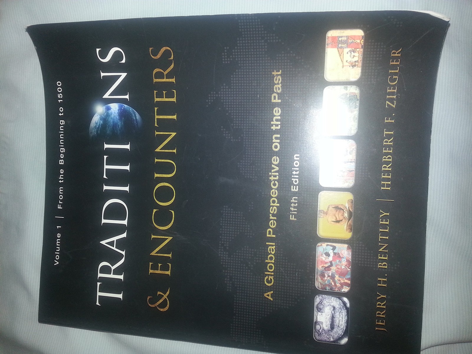 Traditions & Encounters, Volume 1 From the Beginning to 1500 – paperback Ben…