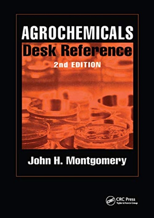 Agrochemicals Desk Reference Hardcover John H. Montgomery