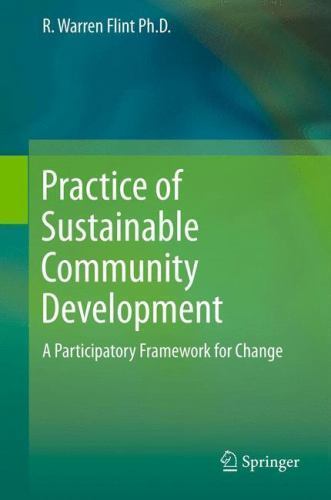 Practice of Sustainable Community Development: A Participatory Framework for Ch