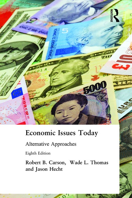 Economic Issues Today: Alternative Approaches: Alternative A…