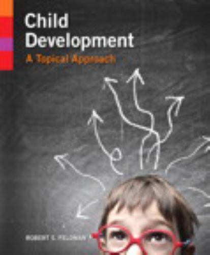 Child Development: A Topical Approach by Feldman, Robert S.