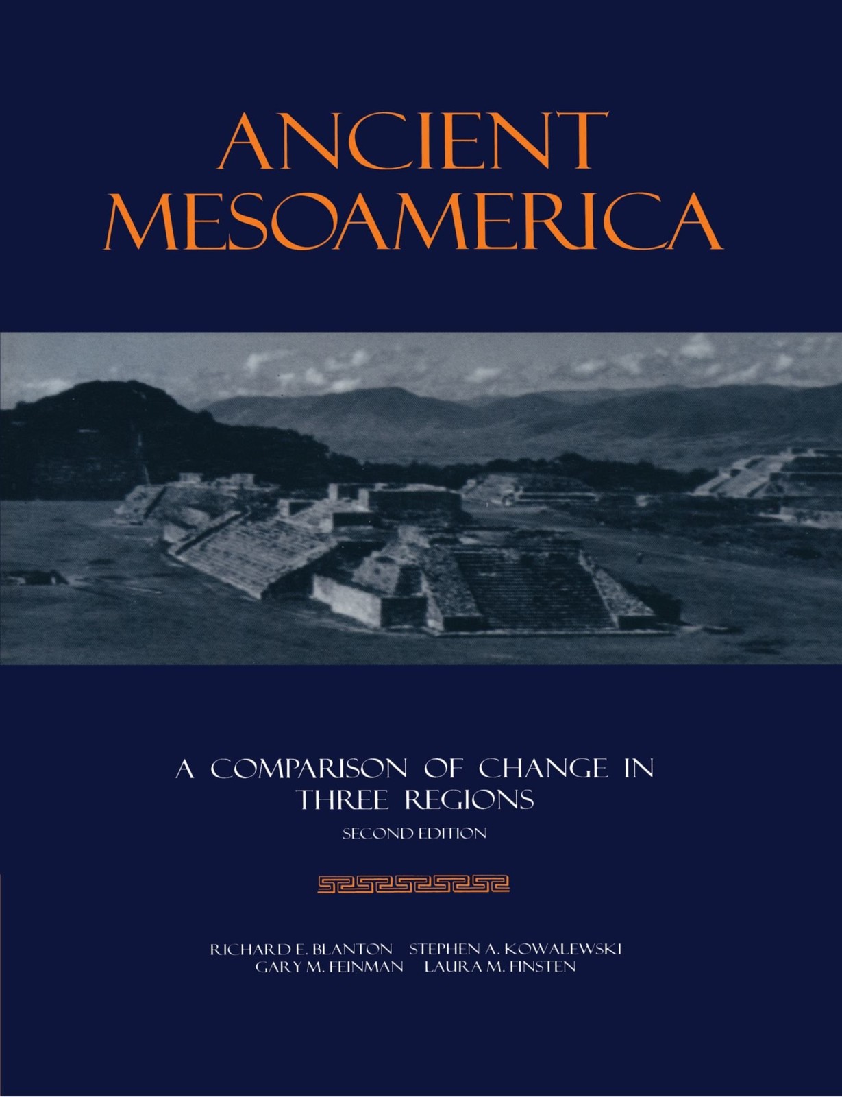Ancient Mesoamerica: A Comparison of Change in Three Regions by Blanton
