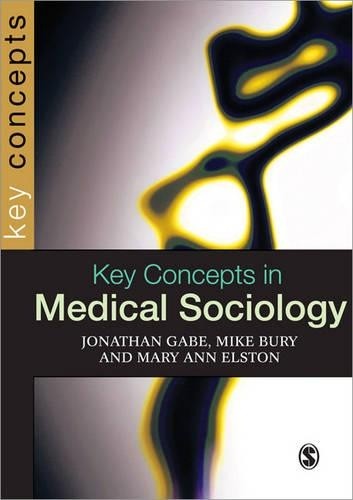 Key Concepts in Medical Sociology (SAGE Key Concepts… by Mary Elston Paperback