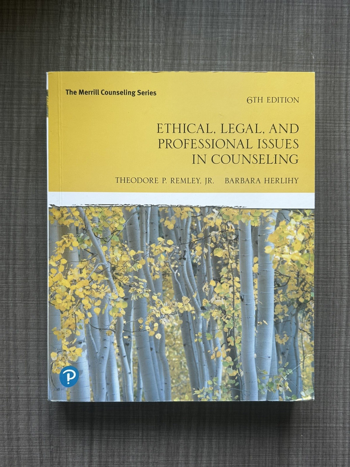 Ethical, Legal, and Professional Issues in Counseling (The Merrill Counseling) P