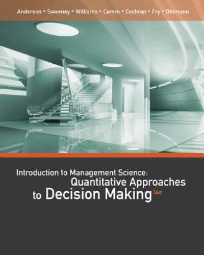 An Introduction to Management Science: Quantitative Approaches to Decisio – GOOD