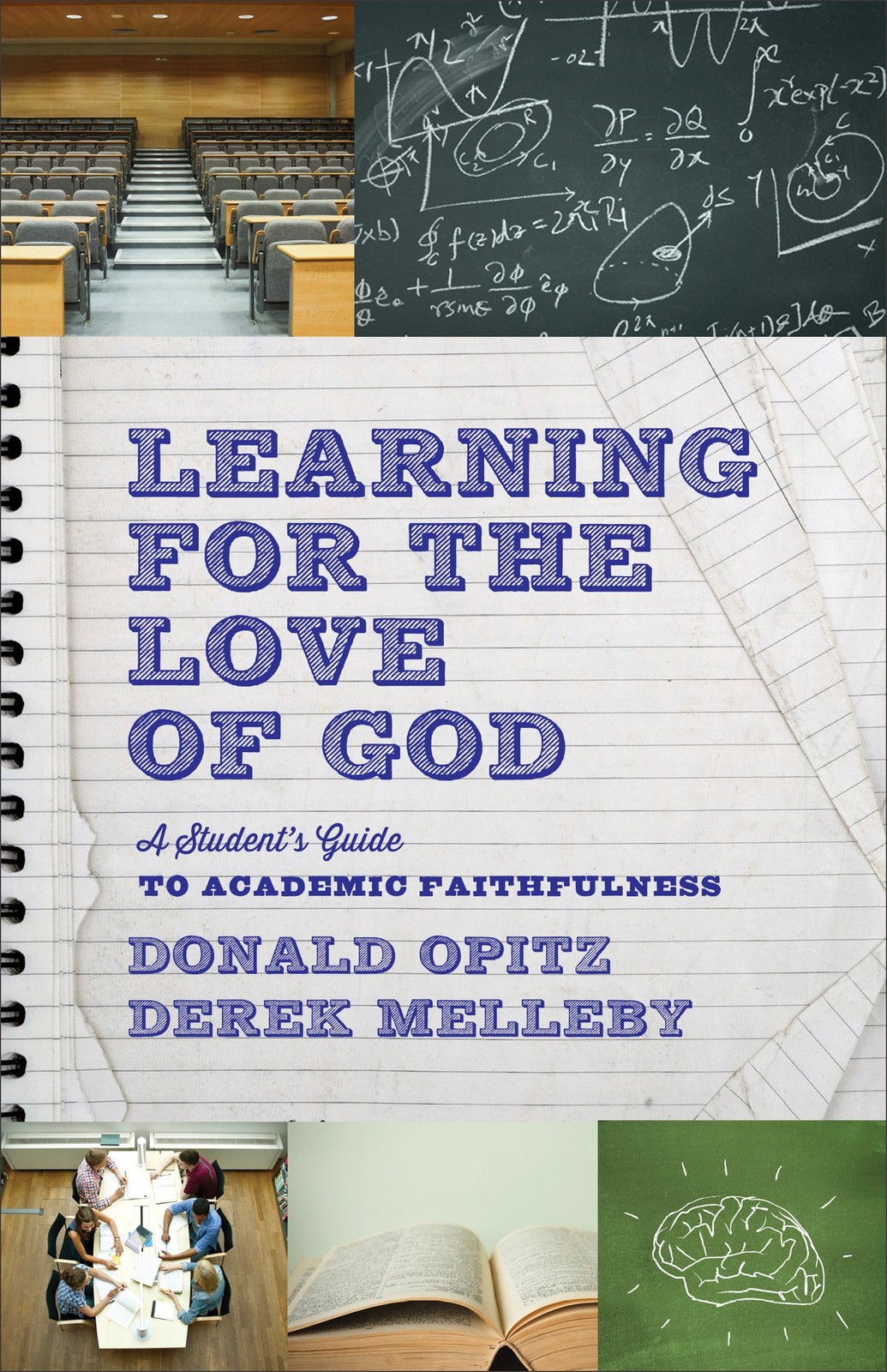 Learning for the Love of God: A Student’s Guide to Academic Faithfulness – p…