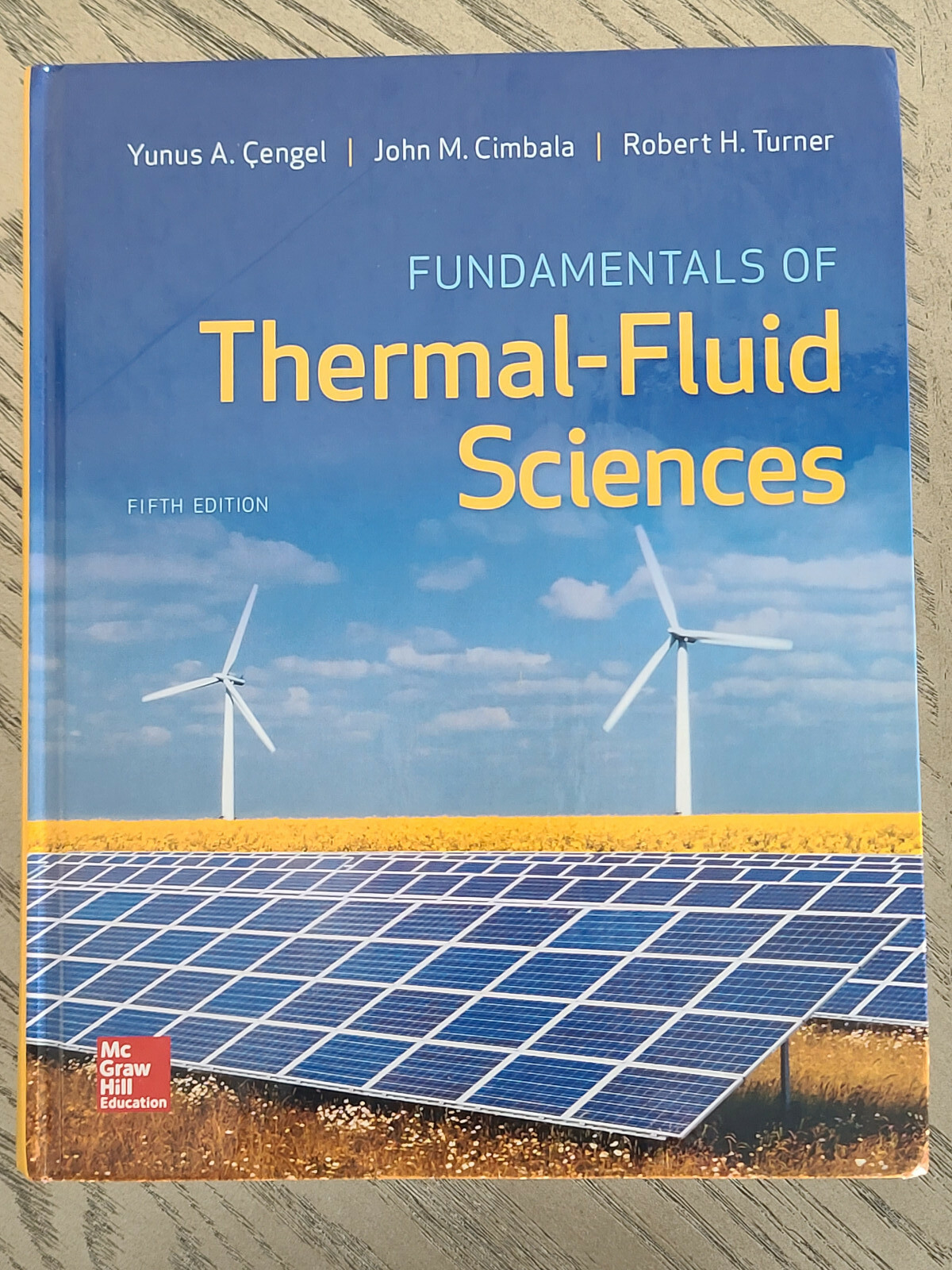Fundamentals of Thermal-Fluid Sciences by Robert H. Turner, Yunus A. Cengel and
