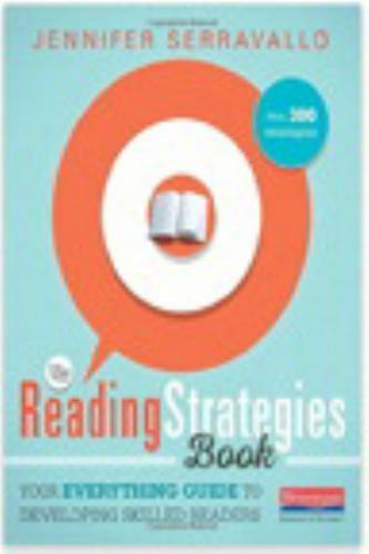 The Reading Strategies Book: Your Everything Guide to Developing Skilled Readers