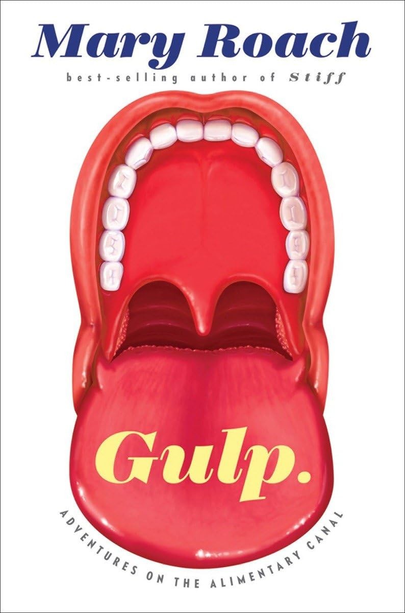 Gulp: Adventures on the Alimentary Canal – Roach, Mary – Good – See conditio…