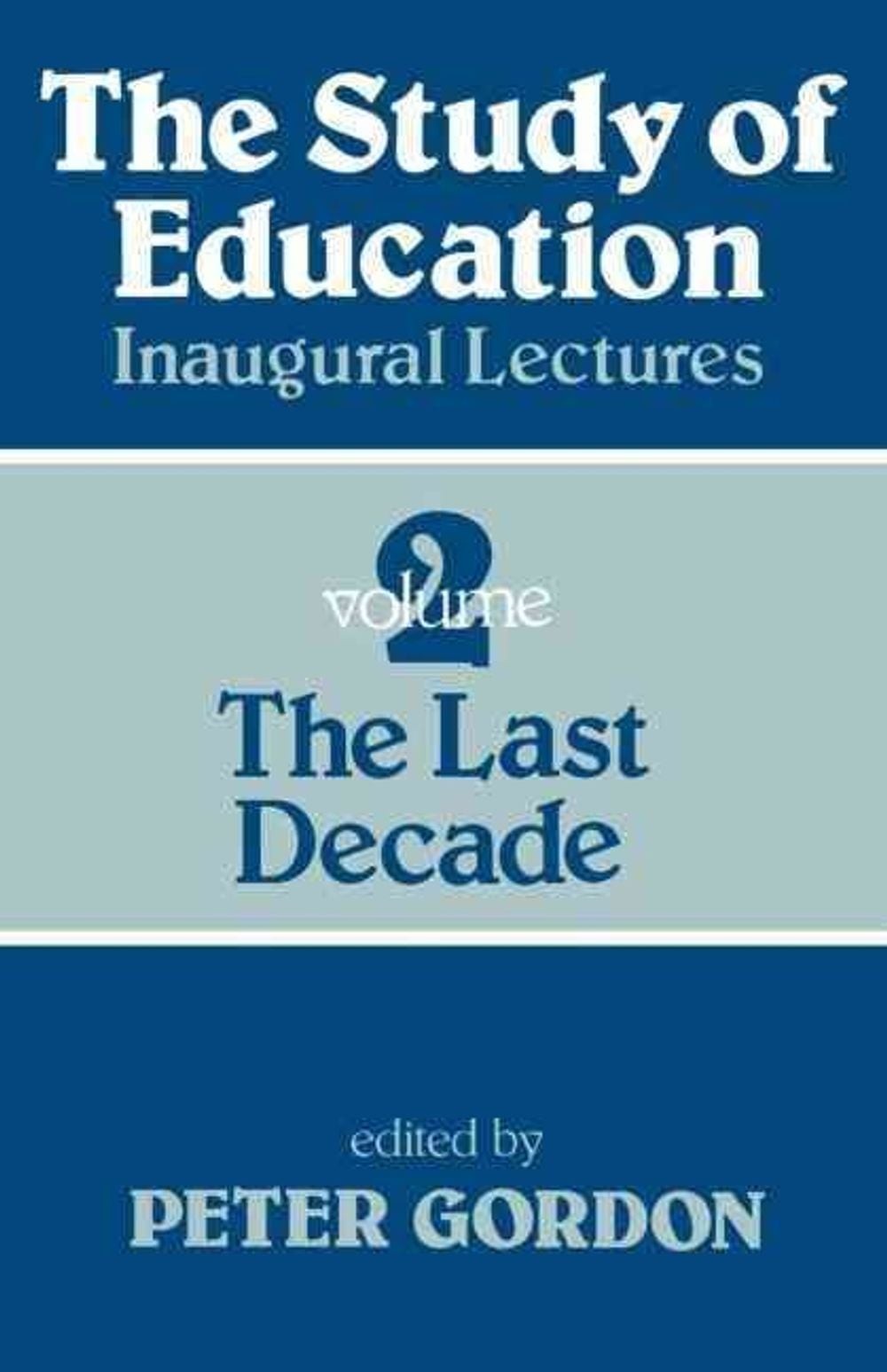 Study of Education Pb: A Collection of Inaugural Lectures (Volume 1 and 2) by Pe
