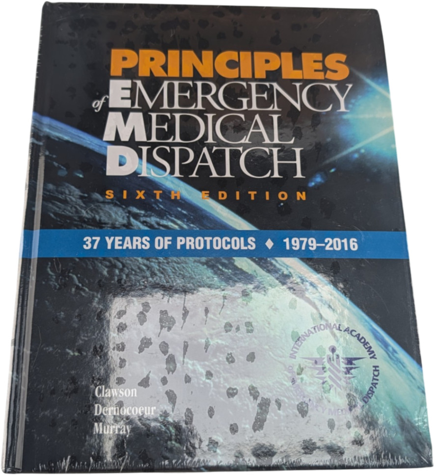 Clawson Principles Emergency Medical Dispatch 6th Edition MPDS 13.0 HC Sealed