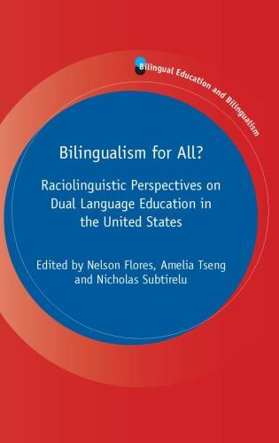 Bilingual Education and Bilingualism Ser.: Bilingualism for All? :…