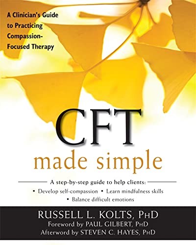 Russell Kolts – CFT Made Simple A Clinician’s Guide to Practicin – H245z