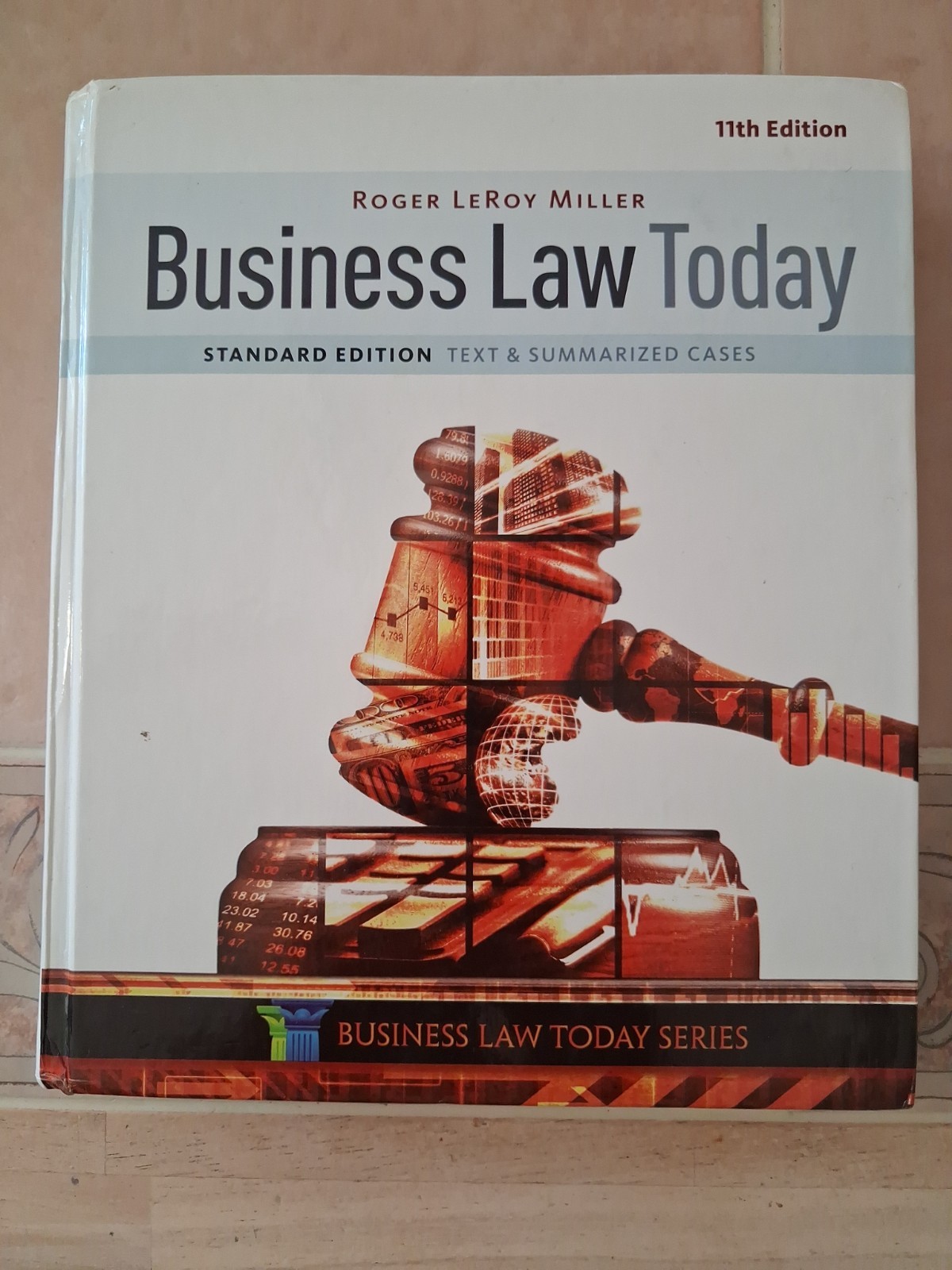 Business Law Today 11th Edition Standard Edition Hardcover Textbook