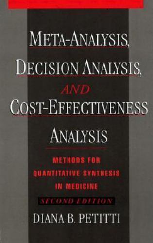 Meta-Analysis, Decision Analysis, and Cost-Effectiveness Analysis: Methods…