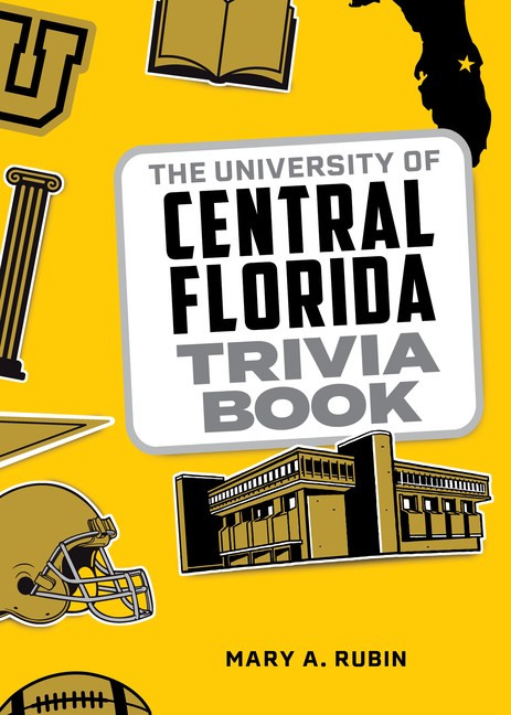 The University Of Central Florida Trivia Book
