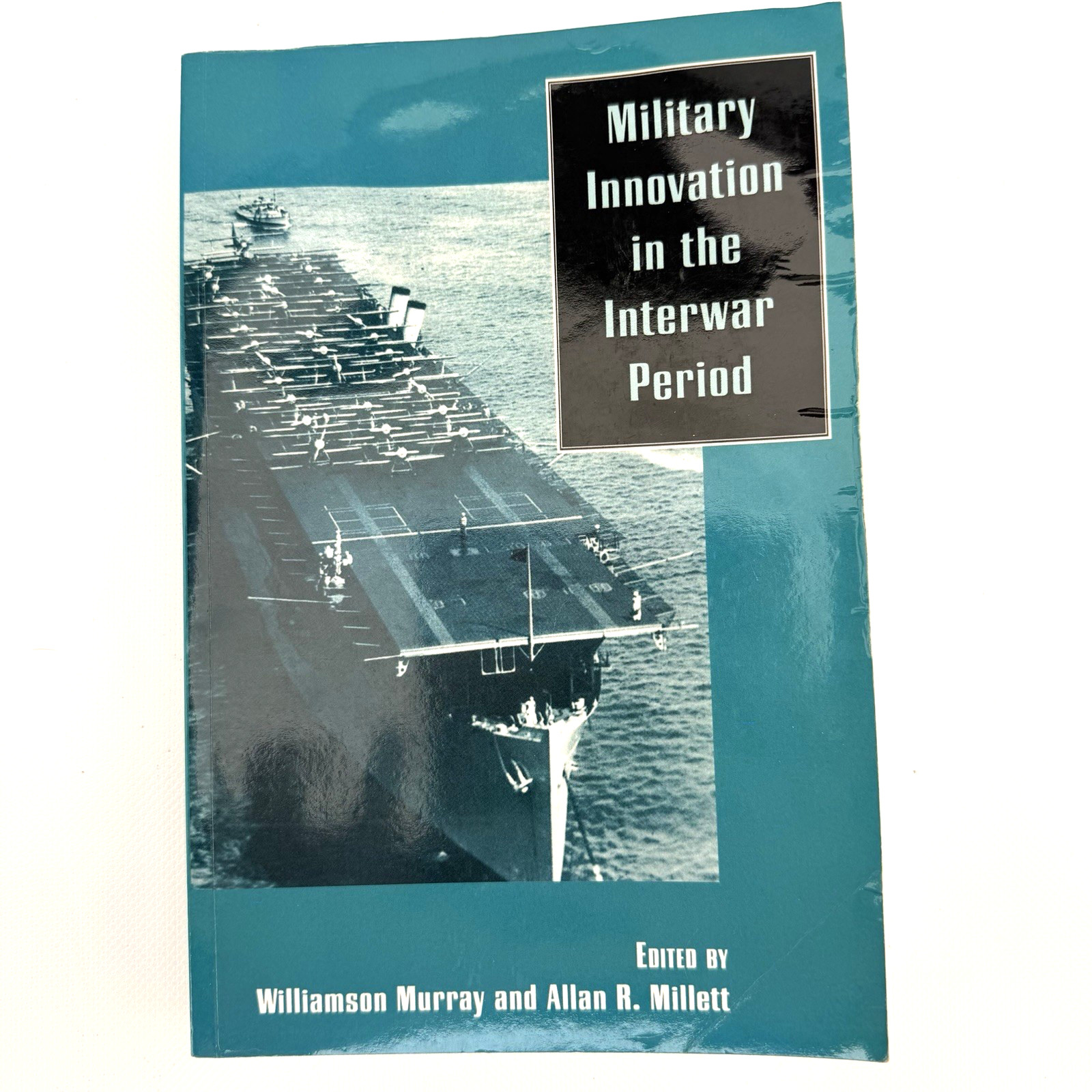 Military Innovation in the Interwar Period Murray, Williamson R.