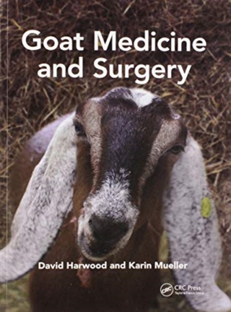 GOAT MEDICINE & SURGERY by David BVetMed, FRCVS Chairman, GVS Hon Vet Surgeon