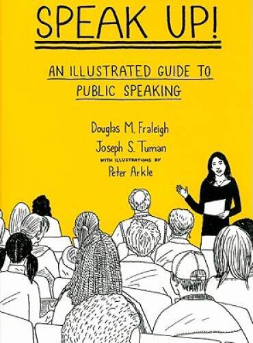 Speak Up: An Illustrated Guide to Public Speaking – Paperback – VERY GOOD