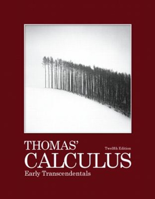 Thomas’ Calculus : Early Transcendentals Hardcover