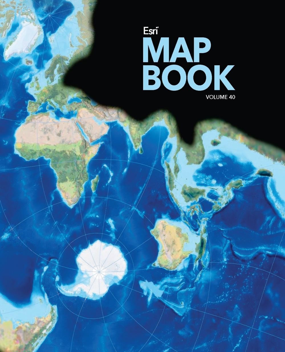 Esri Map Book, Volume 40 by Esri Paperback Book