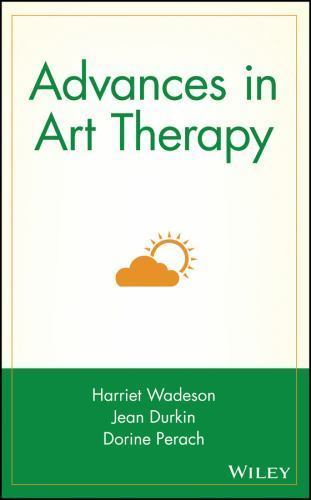 Advances in Art Therapy, Hardcover by Wadeson, Harriet; Durkin, Jean; Perach,…
