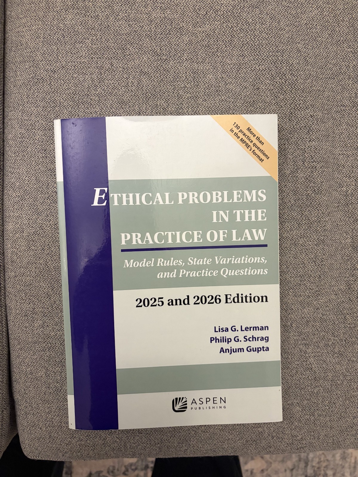 Ethical Problems in the Practice of Law: 2025 and 2026 Edition
