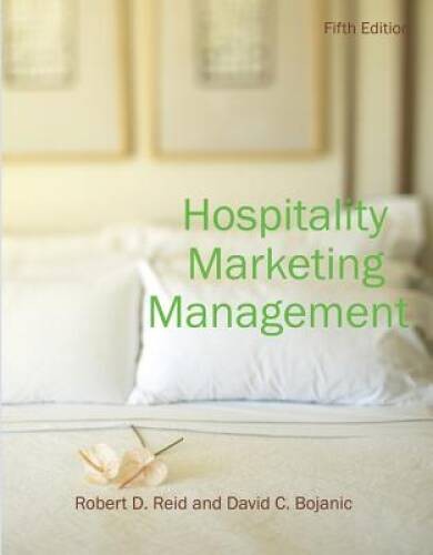 Hospitality Marketing Management – Hardcover By Reid, Robert D – GOOD